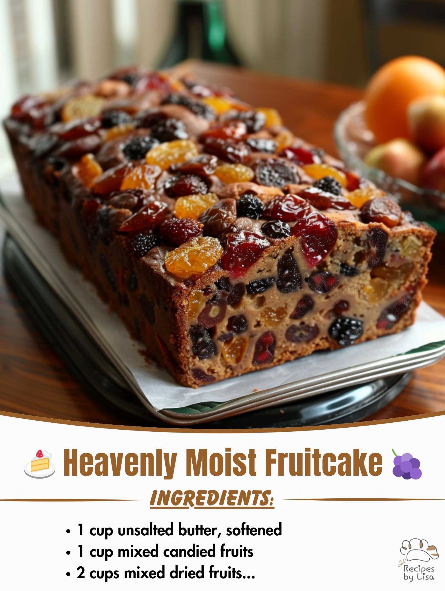Heavenly Moist Fruitcake