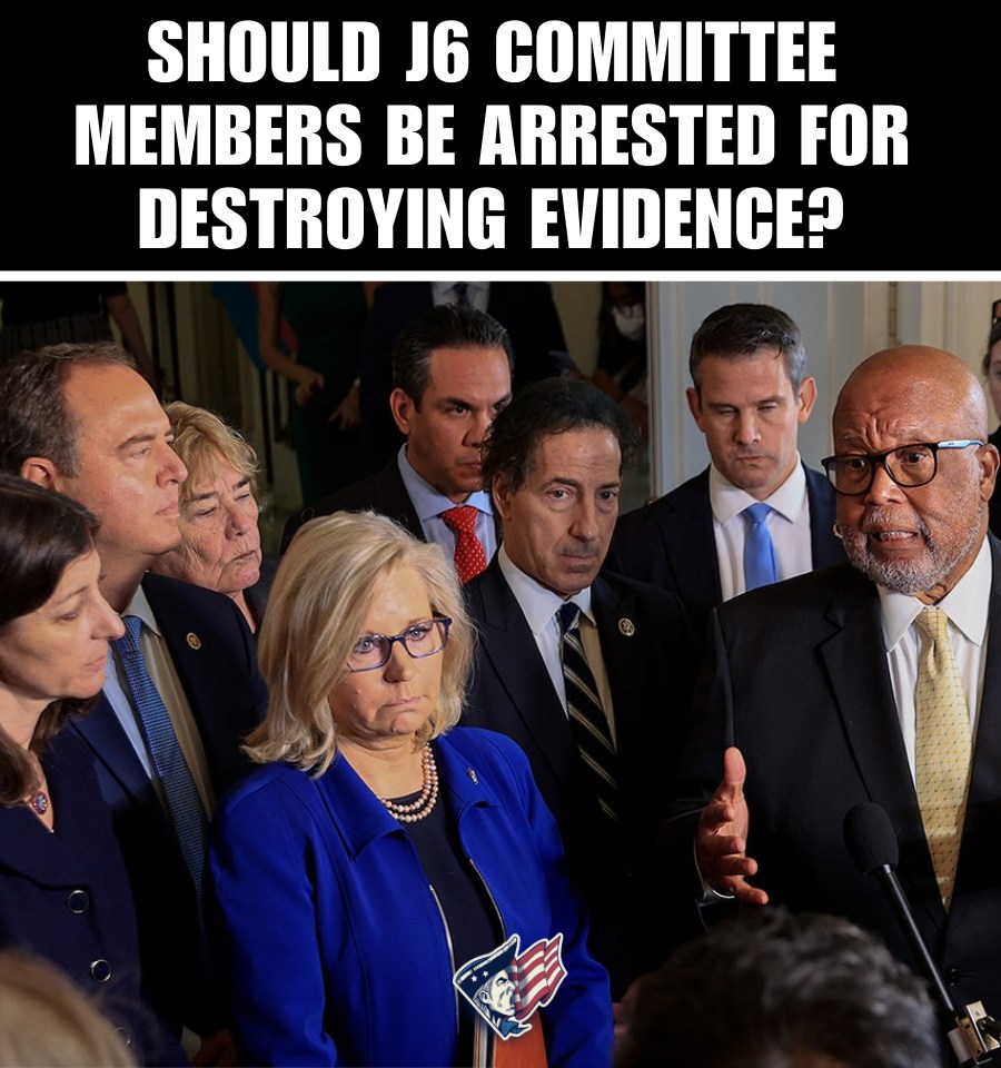 DESTROYING EVIDENCE IS A CRIME!🇺🇸𝐓𝐨𝐝𝐚𝐲’𝐬 𝐏𝐨𝐥𝐥: Should J6 committee members be arrested for destroying evidence?