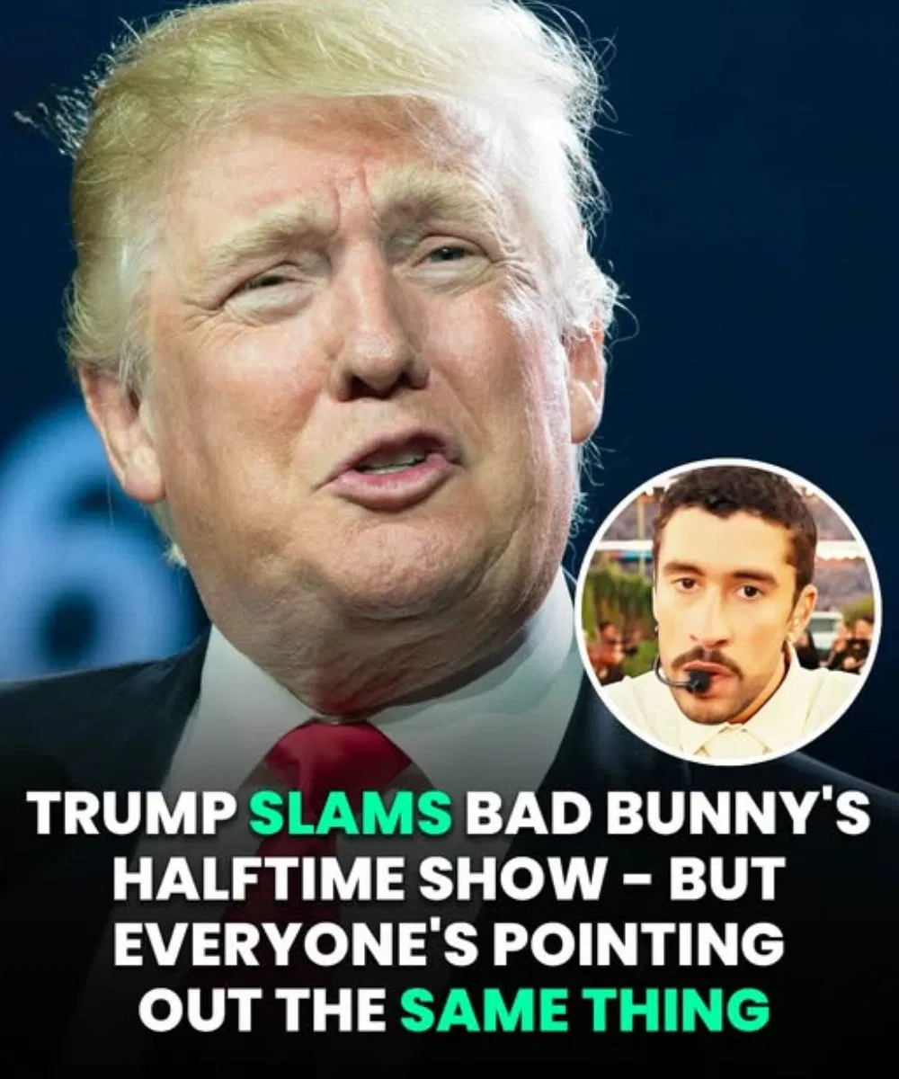 Donald Trump Slams Bad Bunny’s Super Bowl Halftime Show – But Everyone’s Pointing Out the Same Thing