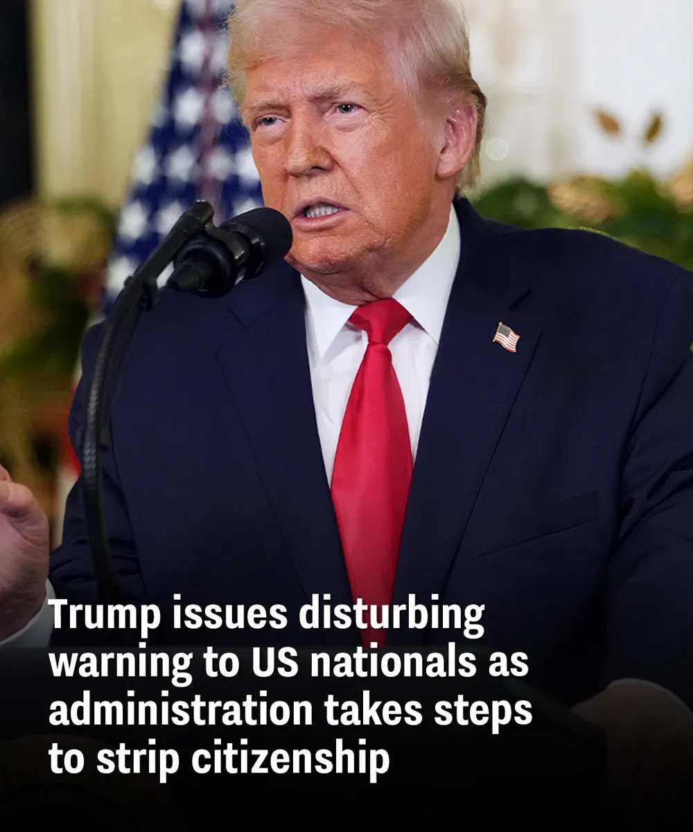 Trump issues disturbing warning to US nationals as administration takes steps to strip citizenship